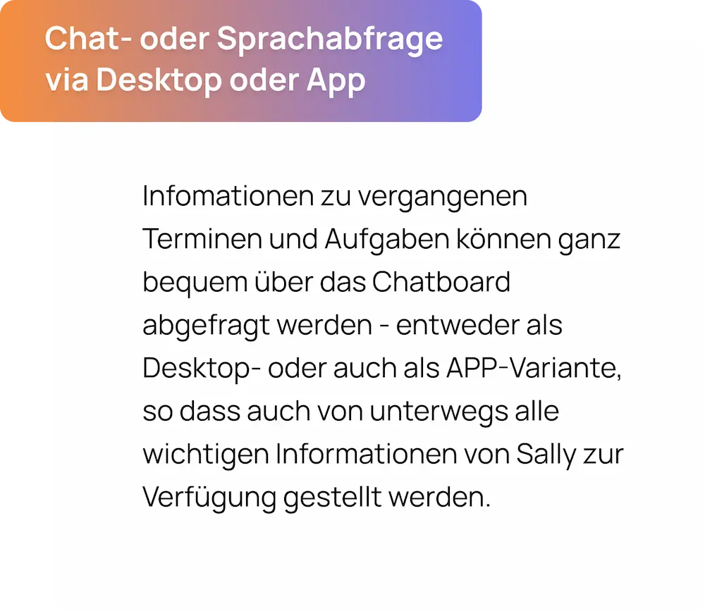 Erklärung: Informationen zu vergangenen Terminen und Aufgaben können bequem über die Chatfunktion abgefragt werden.